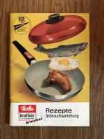 Fissler bratfein - Rezepte und Gebrauchsanleitung