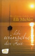 Elli Michler: Ich wünsche dir Zeit