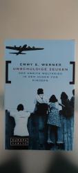 Emmy E. Werner: Unschuldige Zeugen - Der Emmy E. Werner: Unschuldige Zeugen - Der