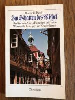 Im Schatten des Michel - Das Kramer-Amt in Hamburg und seine Witwen- Wohnungen am Krayenkamp