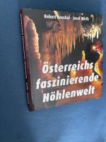 Österreichs faszinierende Höhlenwelt