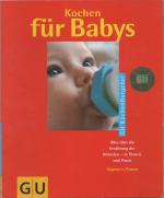 Cramm, Dagmar von: Kochen für Babys Cramm, Dagmar von: Kochen für Babys