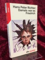 Richter, Hans Peter: Damals war es Fried Richter, Hans Peter: Damals war es Fried