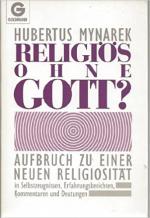 Religiös ohne Gott?