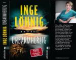 Inge Löhnig: Inge Löhnig ***UNBARMHERZIG Inge Löhnig: Inge Löhnig ***UNBARMHERZIG