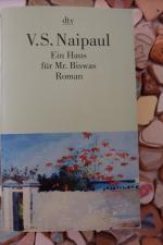 Naipaul, V S: Ein Haus für Mr. Biswas