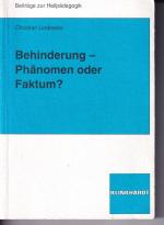 Behinderung - Phänomen oder Faktum?