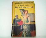 Paul Hain: Das Rosenlied. Roman. Rothbar