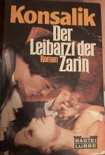 Heinz G. Konsalik: Der Leibarzt der Zari Heinz G. Konsalik: Der Leibarzt der Zari