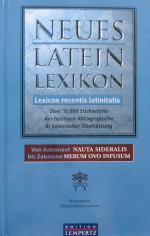 Neues Latein Lexikon - Lexicon recentis latinitatis