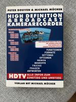 High Definition & Broadcast Kamerarecorder - HDTV - Alle Infos zum Einstieg oder Umstieg