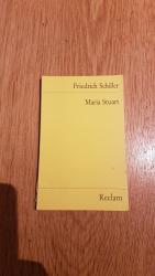 Friedrich Schiller: Maria Stuart Friedrich Schiller: Maria Stuart
