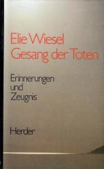 Elie Wiesel: Gesang der Toten. Erinnerun