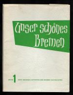 Unser schönes Bremen - Original-Luftfotos der Bremer Nachrichten