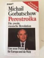 Michail Gorbatschow: Perestroika. Die zw Michail Gorbatschow: Perestroika. Die zw