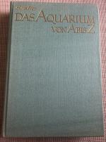 Hans Frey: Das Aquarium von A bis Z - m.