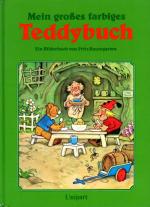 Mein großes farbiges Teddybuch. Von Fritz Baumgarten.