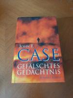 Case, John F: Gefälschtes Gedächtnis