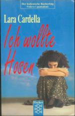 Lara Cardella: Ich wollte Hosen Lara Cardella: Ich wollte Hosen