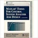 Matlab Tools for Control System Analysis and Design (Book only) , 2nd ed.