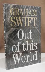 Graham Swift: Out of this world.