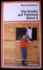 Monica Dickens: Die Kinder auf Follyfoot