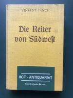 Vinzent Janus: Die Reiter von Südwest - 