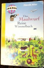 Zdenek Miler: Das Maulwurf Reise Wimmelb