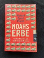 Precht, Richard D: Noahs Erbe Precht, Richard D: Noahs Erbe