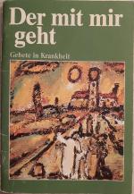 Bistum Essen (Hrsg.): Der mit mir geht -