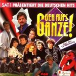 Geh Aufs Ganze - SAT 1 präsentiert Die Deutschen Hits (1995) - Rar (OOP)