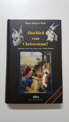 Hans-Jürgen Wolf: Abschied vom Christent Hans-Jürgen Wolf: Abschied vom Christent