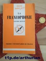 La Francophonie (Collection Que Sais-je?)