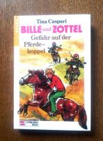 Bille und Zottel / Gefahr auf der Pferdekoppel