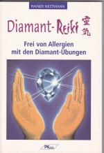 Diamant-Reiki - Frei von Allergien mit den Diamant-Übungen