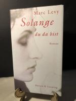 Marc Levy: Solange du da bist Marc Levy: Solange du da bist