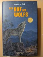 Egli, Werner J: Der Ruf des Wolfs Egli, Werner J: Der Ruf des Wolfs