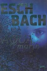 Andreas Eschbach: Aquamarin