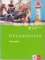 Découvertes 5. Passerelle - Grammatisches Beiheft 5. Lernjahr