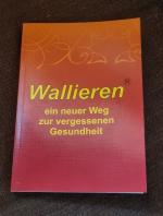 Wallieren ein neuer Weg zur vergessenen Gesundheit