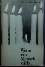 Kay Blumenthal-Barby: Wenn ein Mensch st Kay Blumenthal-Barby: Wenn ein Mensch st