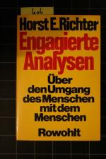 Richter, Horst E: Engagierte Analysen