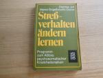 Stressverhalten ändern lernen - Programm zum Abbau psychosomatischer Krankheitsrisiken