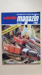 märklin magazin. Die Zeitschrift für Modell-Eisenbahner   1/82