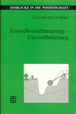 Umweltverschmutzung — Umweltbelastung - Ein Überblick aus ökologischer Sicht