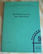 Die Flößerei auf Ise, Aller und Oertze. Schriftenreihe des Landkreises / Kreisarchives Gifhorn. Nr. 9.