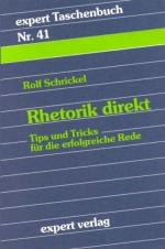 Rhetorik direkt - Tipps und Tricks für die erfolgreiche Rede