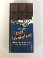 Statt Schokolade