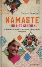 NAMASTE - Du bist gesehen! - Abenteuer*Mutmach*Hoffnungs*Geschichten aus Indien. Wie NEU!