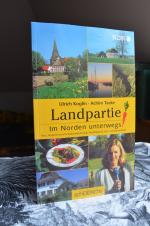 Landpartie 0. Im Norden unterwegs. Harz, Vorpommersche Boddenlandschaft, Nordfriesland, Vier- und Marschlande